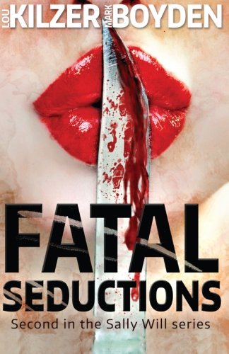 Imagen de archivo de Fatal Seductions: Second in the Sally Will series (Volume 2) a la venta por Open Books