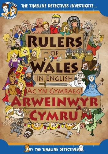 9780992807733: Rulers of Wales: Arweinwyr Cymru: 2 (The Timeline Detectives Investigate...)