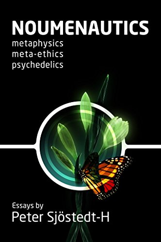 9780992808853: Noumenautics: Metaphysics - Meta-Ethics - Psychedelics