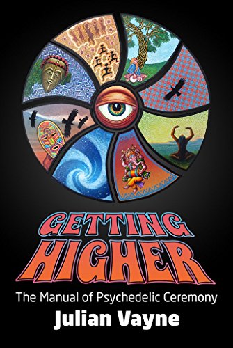 Beispielbild fr Getting Higher: The Manual of Psychedelic Ceremony zum Verkauf von AwesomeBooks