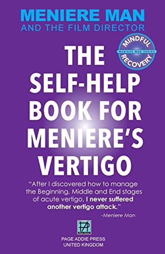Imagen de archivo de Meniere Man. The Self-Help Book For Meniere's Vertigo. a la venta por ThriftBooks-Atlanta