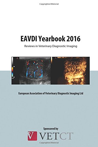 9780992812232: EAVDI Yearbook 2016: Reviews in Veterinary Diagnostic Imaging: Volume 13