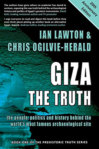 Imagen de archivo de Giza: The Truth: the people, politics and history behind the world's most famous archaeological site a la venta por GreatBookPrices