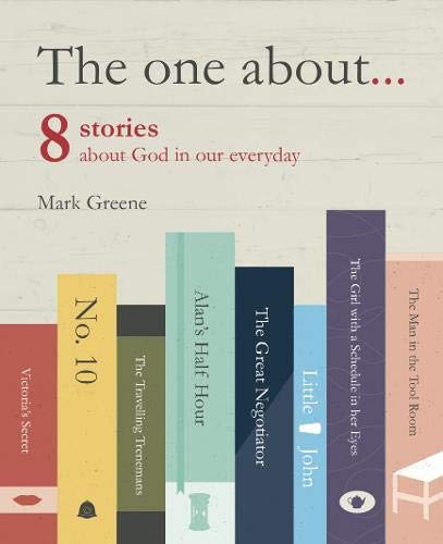 Beispielbild fr The One About: Eight stories about God in our everyday zum Verkauf von WorldofBooks