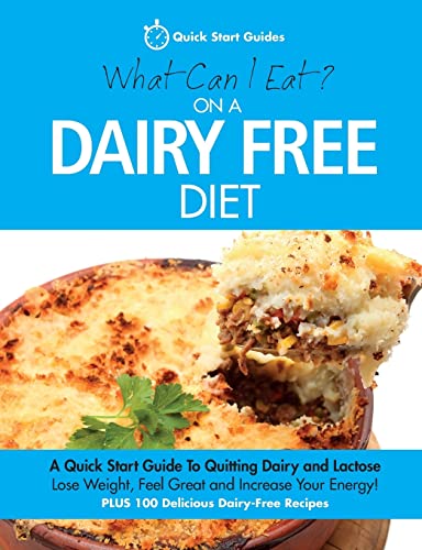 Beispielbild fr What Can I Eat On A Dairy Free Diet?: A Quick Start Guide To Quitting Dairy and Lactose zum Verkauf von SecondSale