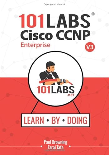 Stock image for 101 Labs - Cisco CCNP Enterprise: Hands-on Labs for the CCNP 350-401 ENCOR 300-410 ENARSI Exams for sale by Books Unplugged