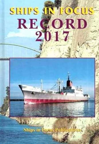 9780992826406: Ships In Focus Record 2017