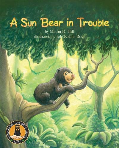 Beispielbild fr A Sun Bear in Trouble zum Verkauf von WorldofBooks