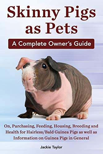 Beispielbild fr Skinny Pigs as Pets. a Complete Owner's Guide On, Purchasing, Feeding, Housing, Breeding and Health for Hairless/Bald Guinea Pigs as Well as Informati zum Verkauf von ThriftBooks-Atlanta