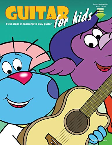 Beispielbild fr Guitar for Kids: First Steps in Learning to Play Guitar with Audio & Video zum Verkauf von Books From California