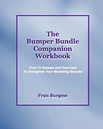 Stock image for The Bumper Bundle Companion Workbook: 75 Quizzes and Exercises to Flex Your Modelling Muscles for sale by GF Books, Inc.