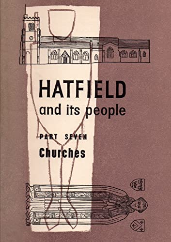 Stock image for Hatfield and Its People: Part 7: Churches for sale by WorldofBooks
