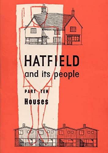 Stock image for Hatfield and Its People: Part 10: Houses for sale by Lucky's Textbooks