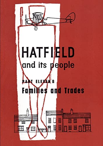 Stock image for Hatfield and Its People: Part 11b: Families and Trades for sale by WorldofBooks