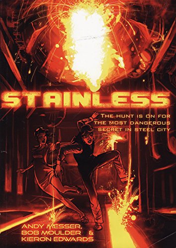 Stock image for Stainless: The Hunt is on for the Most Dangerous Secret in Steel City for sale by WorldofBooks