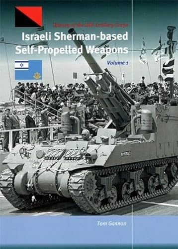 Beispielbild fr Israeli Sherman-based Self-Propelled Weapons. Volume 12. zum Verkauf von Kloof Booksellers & Scientia Verlag