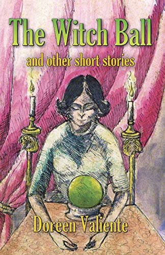 Stock image for The Witch Ball and Other Short Stories for sale by HPB-Diamond
