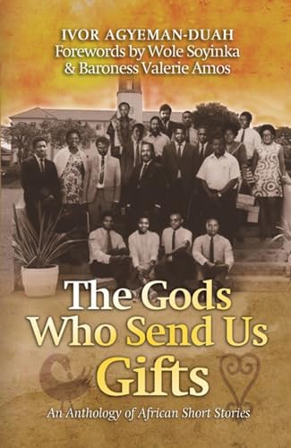 Stock image for The Gods Who Send Us Gifts: An Anthology of African Short Stories for sale by HPB-Emerald