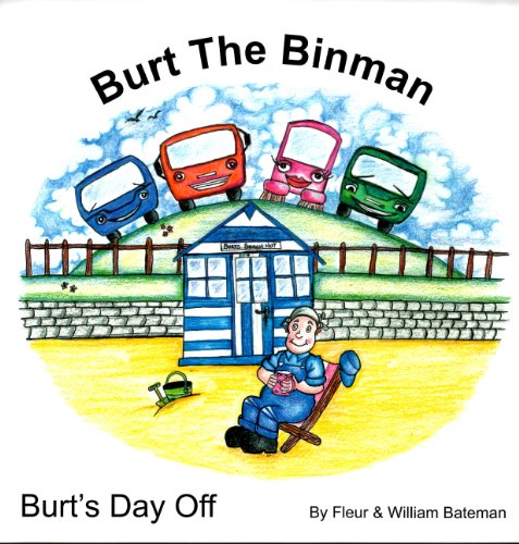 Imagen de archivo de Burt the Binman: Burts Day off a la venta por Greener Books