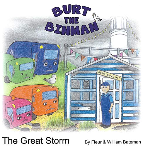 Stock image for Burt The Binman The Great Storm for sale by WorldofBooks