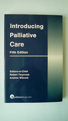 9780992846725: Introducing Palliative Care