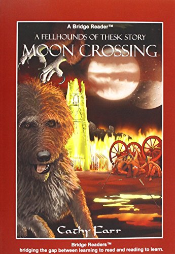 Beispielbild fr Moon Crossing (Bridge Reader): The Fellhounds of Thesk: 2 (The Fellhounds of Thesk (Bridge Reader version)) zum Verkauf von WorldofBooks