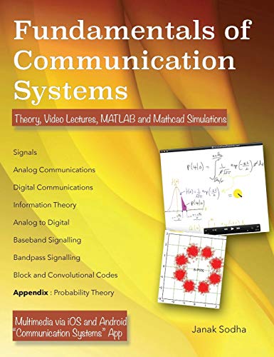 9780992851002: Fundamentals of Communication Systems: Theory, Video Lectures, MATLAB and MathCAD Simulations