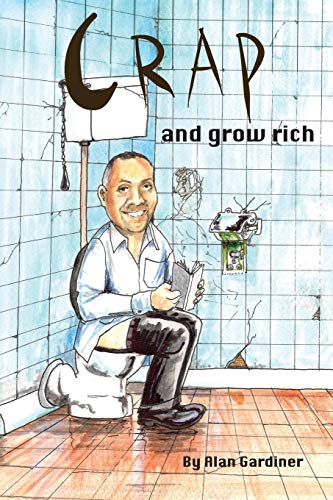 Stock image for Crap and Grow Rich for sale by WorldofBooks