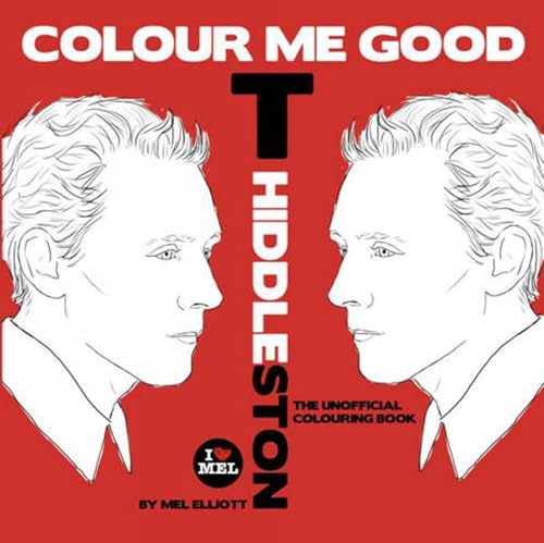 Stock image for Colour Me Good Tom Hiddleston for sale by Books From California