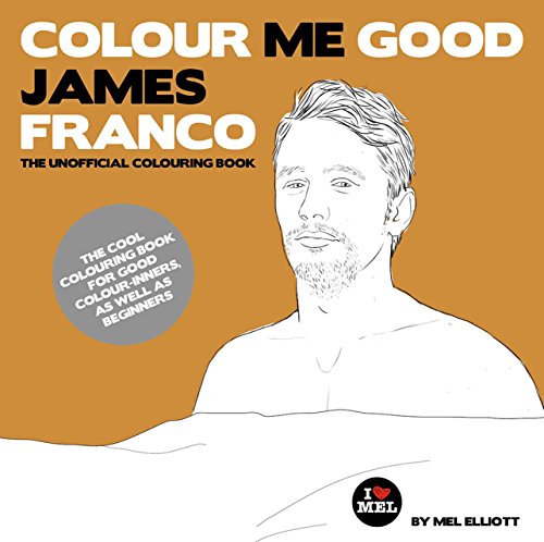 Stock image for Colour Me Good James Franco for sale by Books From California