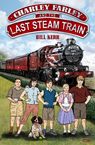 Stock image for Charley Farley and the Last Steam Train for sale by AwesomeBooks