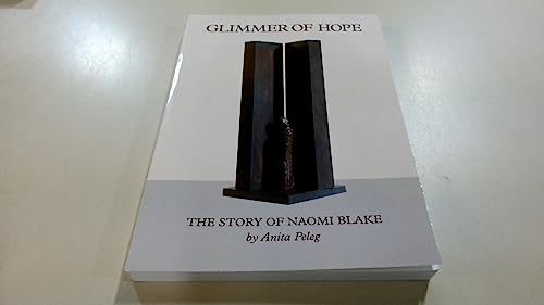 Stock image for Glimmer of Hope: The Story of Naomi Blake for sale by WorldofBooks