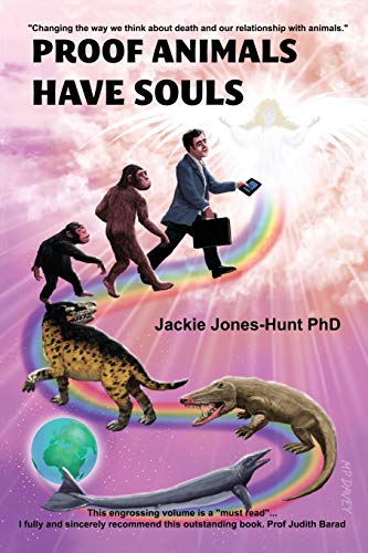 9780992866112: Proof Animals Have Souls (Animal Souls Serialization)