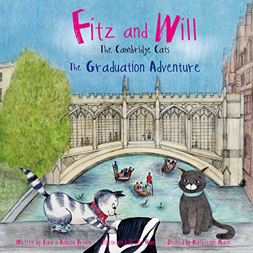 Stock image for The Graduation Adventure: Fitz and Will - the Cambridge Cats for sale by WorldofBooks