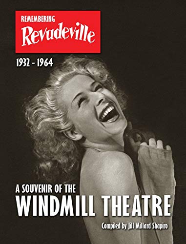 Stock image for Remembering Revudeville - A Souvenir of the Windmill Theatre for sale by WorldofBooks