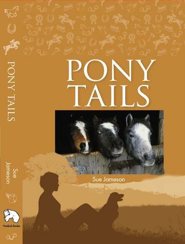 Stock image for Pony Tails: Four Special Ponies, Four Thrilling Adventures: 1-4 for sale by WorldofBooks