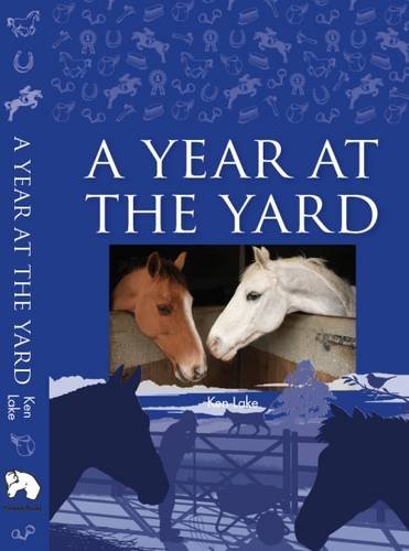 9780992870874: A Year at the Yard