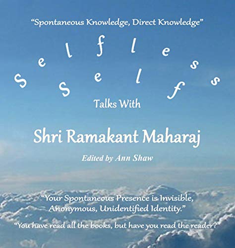 9780992875626: Selfless Self: Talks with Shri Ramakant Maharaj