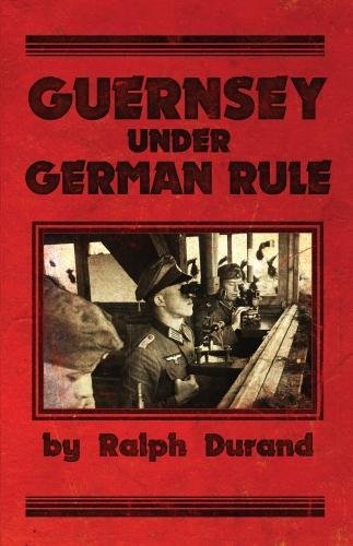 Beispielbild fr Guernsey Under German Rule zum Verkauf von Books From California