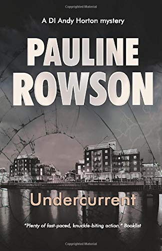 9780992888909: Undercurrent: An Inspector Andy Horton Mystery