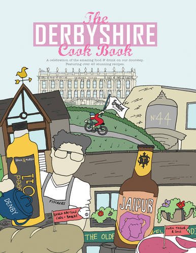 Stock image for Derbyshire Cookbook (Get Stuck in Series): A Celebration of the Amazing Food and Drink on Our Doorstep: 3 for sale by WorldofBooks