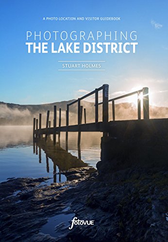 Stock image for Photographing the Lake District: The Most Beautiful Places to Visit (Fotovue Photographing Guide) for sale by WorldofBooks