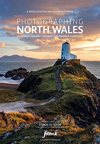 Stock image for Photographing North Wales: A photo-location guidebook (Fotovue Photographing Guide) for sale by AwesomeBooks