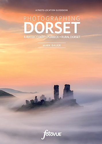 Stock image for Photographing Dorset: The Most Beautiful Places to Visit (Fotovue Photo-Location Guide) for sale by WorldofBooks