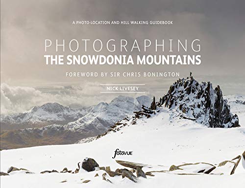 Stock image for Photographing The Snowdonia Mountains: A photo-location and hill walking guidebook for sale by WorldofBooks