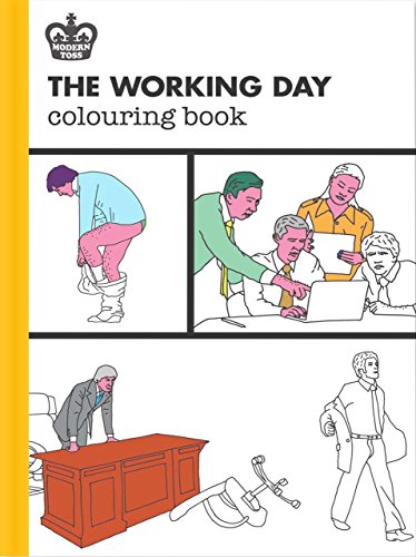 Imagen de archivo de The Working Day Colouring Book (Modern Toss Colouring Books) a la venta por Books From California