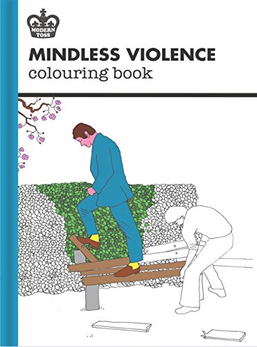 Stock image for Mindless Violence Colouring Book (Modern Toss Colouring Books) for sale by Books From California