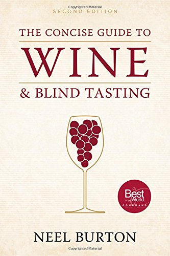 Imagen de archivo de The Concise Guide to Wine and Blind Tasting, second edition a la venta por Brit Books