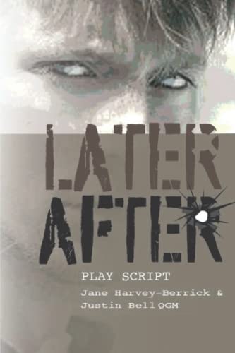 9780992924690: Later, After - playscript (Later, After - playscript and DVD)