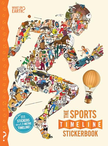 Beispielbild fr The What on Earth? Stickerbook of Sport: Build your own stickerbook timeline of sport from 776BC to London 2012 zum Verkauf von AwesomeBooks